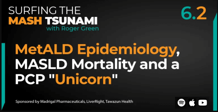 S6.2 – MetALD Epidemiology, MASLD Mortality and a PCP “Unicorn”